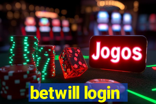 betwill login